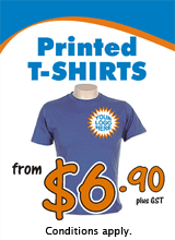 Printed T-Shirts from $6.90 plus GST